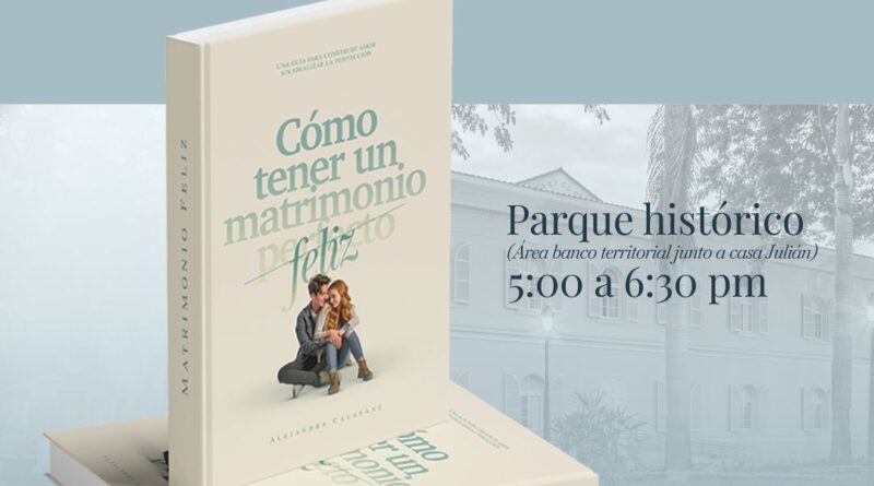 Cómo tener un matrimonio feliz: el libro de Alejandra Calasanz que revela cómo transformar las crisis de pareja en crecimiento real